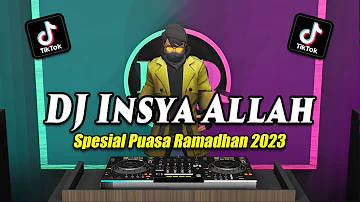 DJ INSYA ALLAH - DJ VIRAL TIKTOK TERBARU 2023