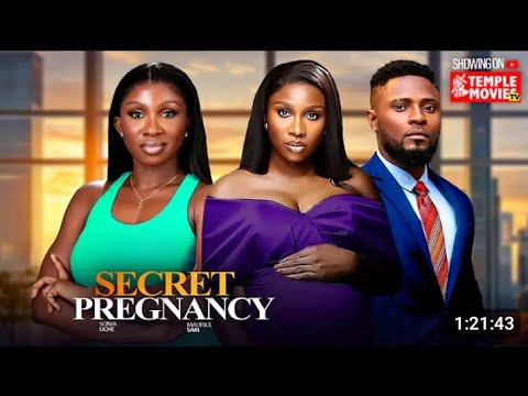 SECRET PREGNANCY 2025 Maurice Sam Sonia Uche Exclusive Nollywood Movie SECRET PREGNANCY 2025 Maurice Sam Sonia Uche Exclusive Nollywood Movie