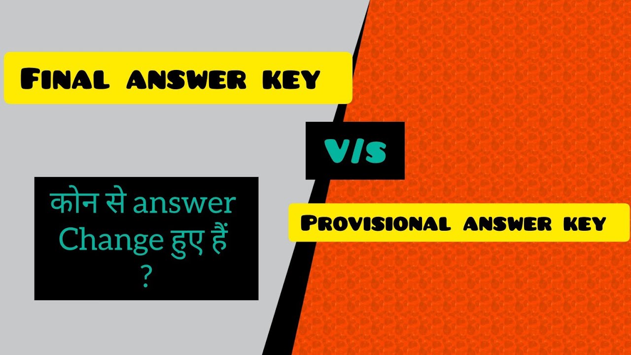 Answer key comparison b/w Provisional and Final answer key | CSIR NET ...