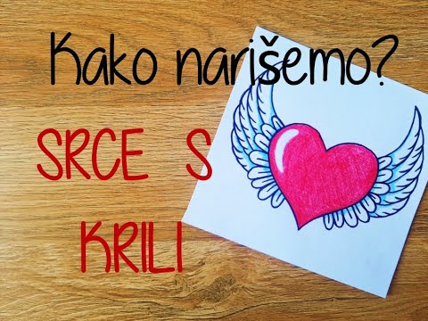 Video: Kako Narisati Srce S Krili