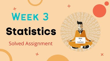 IIT Madras Statistics Week 3 Graded Assignment | January Qualifier 2022