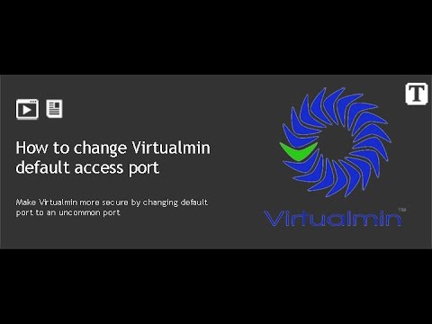 How to change Virtualmin - Webmin default port to an uncommon port