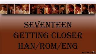Seventeen - Getting Closer Hanromeng Lyrics