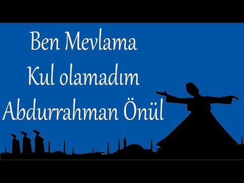 Günahlarına Pişman Olan Dinlesin Ben Mevlama Kul Olamadım //Abdurrahman Önül//