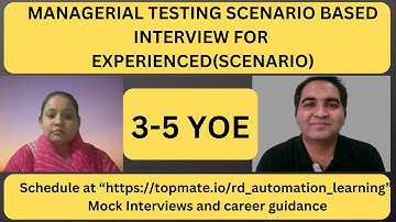 Managerial Testing Interview Questions| Scenario Based Questions| RD Automation Learning