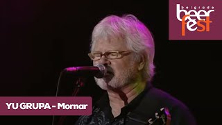 Video thumbnail of "YU GRUPA  / Mornar (live @ Belgrade Beer Fest)"