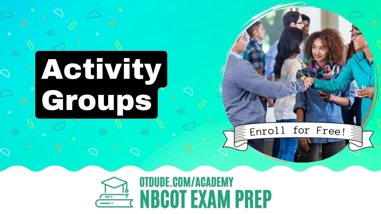 6 Types of Activity Groups Free Trial - Pass The OT