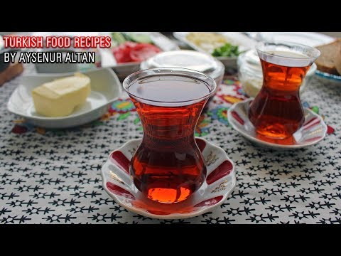 How To Make Turkish Tea & Breakfast | Everything You Need To Know