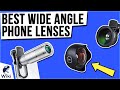 8 Best Wide Angle Phone Lenses 2021