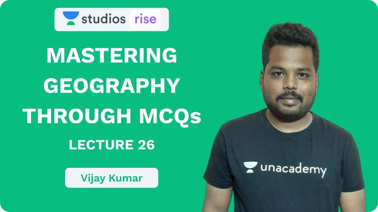 upscale furniture stores L26: Mastering Geography Through MCQ's | UPSC CSE/IAS 2020 | Vijay Kumar