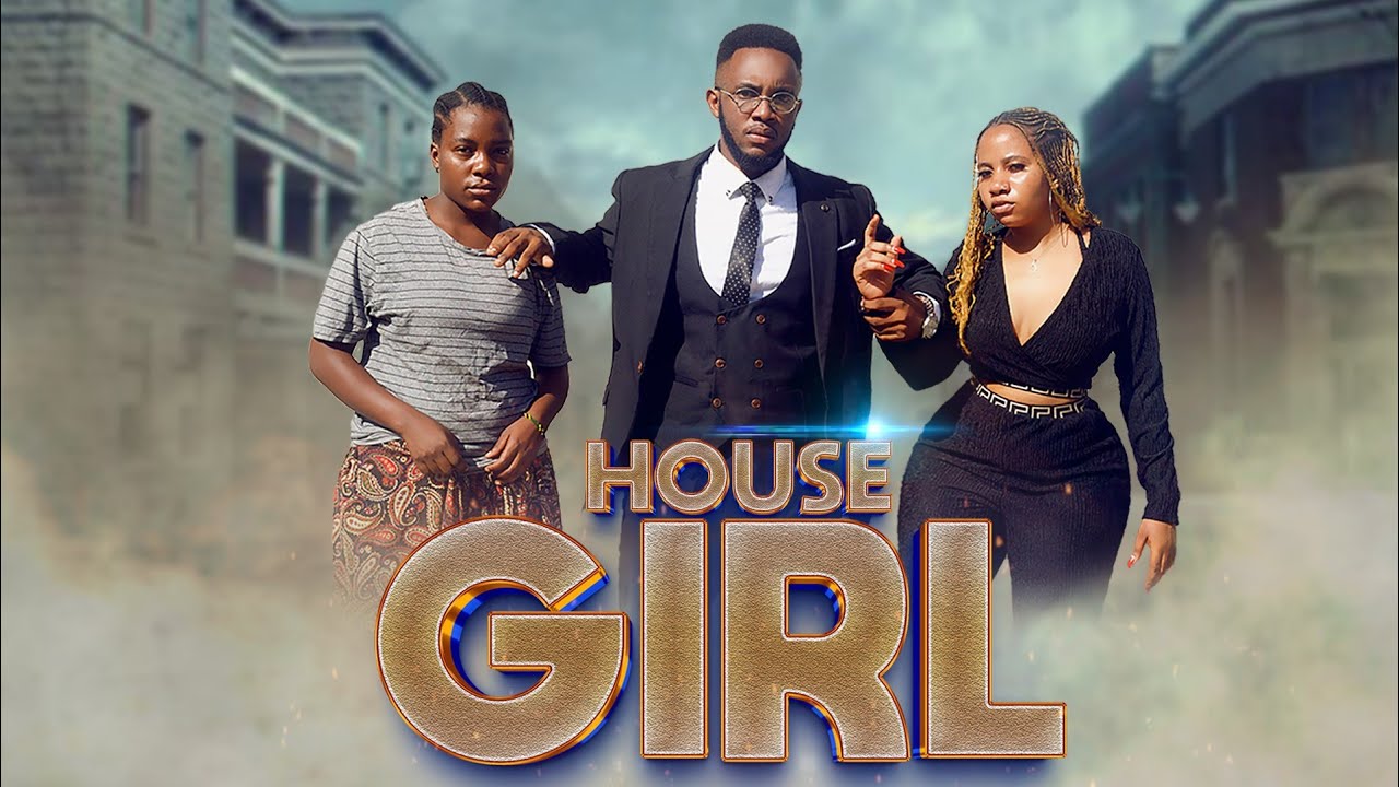 HOUSE GIRL  EP 21 || love story💞💕