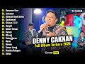 DENNY CAKNAN - KAWANEN SAUR, LAMUNAN | FULL ALBUM TERBARU 2024