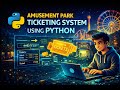 🎢 Park Ticketing System using Python | Real Project in Tamil 🔥 Beginner to Builder
