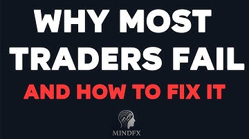 Why Most Traders Fail (And How to Fix It)