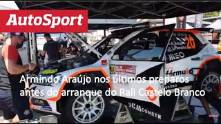 Armindo Araújo, últimos preparos antes do arranque do Rali de Castelo Branco 2020