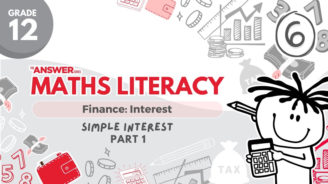 GR 12 INTEREST – Simple Interest (PART 1) #6