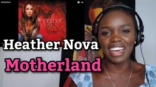 First time hearing Heather Nova - Motherland