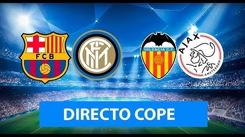(SOLO AUDIO) Directo del Barcelona 2-1 Inter y Valencia 0-3 Ajax en Tiempo de Juego COPE
