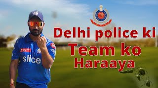Delhi police ki Team se Mukabala #cricket #cricketlover #youtube