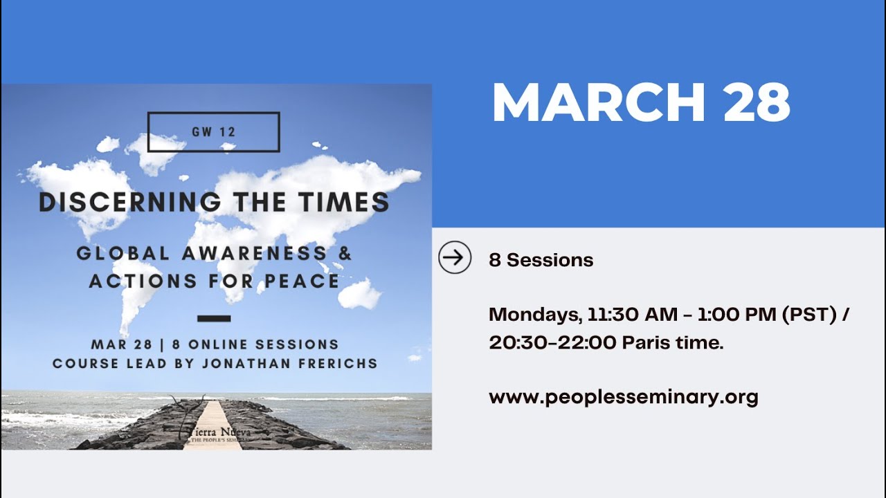 Discerning the Times: Global Awareness + Actions for Peace