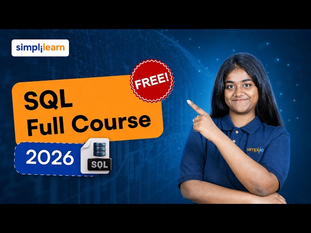 SQL Full Course 2026 | SQL Full Tutorial for Beginners | Simplilearn