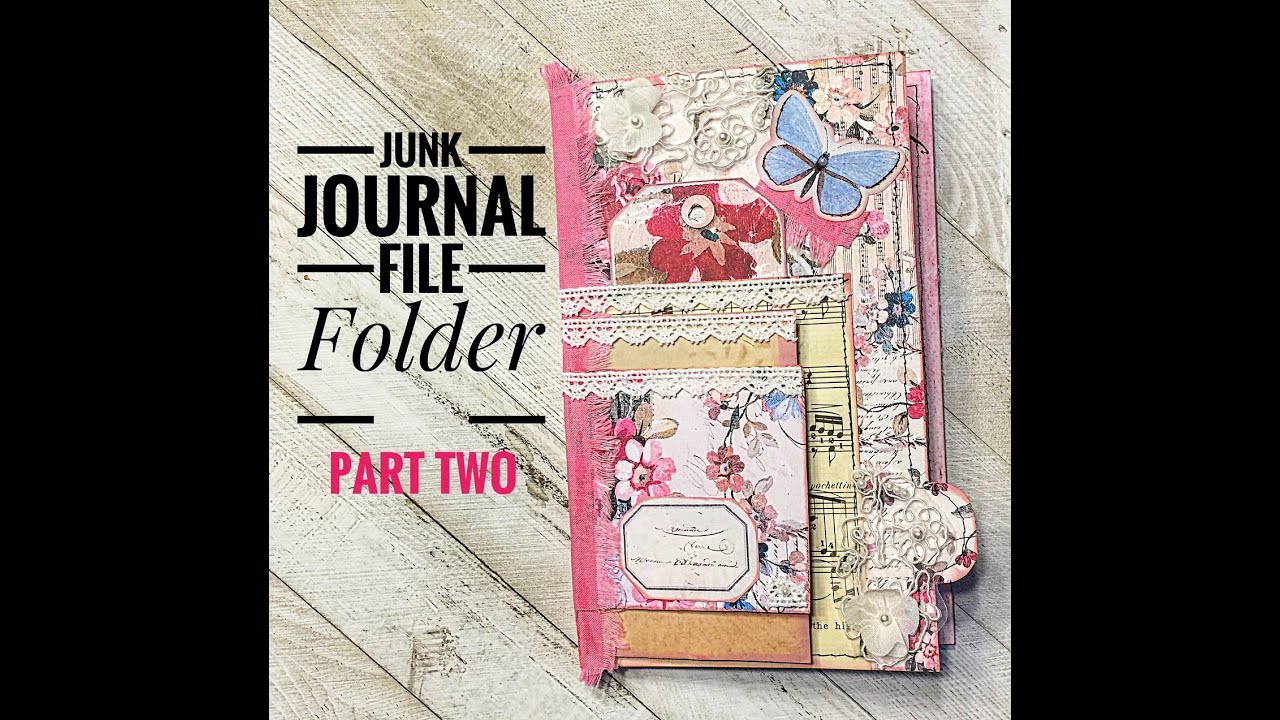 Junk Journal File Folder Journal - Part Two - YouTube