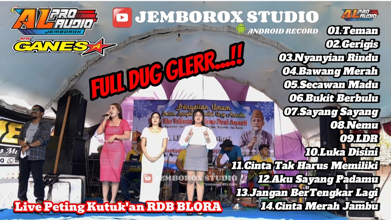 FULL ALBUM NDUNG TUK GLER//NEW GANESA//LIVE PETING KUTUKAN BLORA//A'L PRO AUDIO JEMBOROX STUDIO 