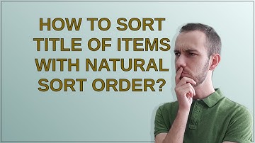 Joomla: How to sort title of items with natural sort order?
