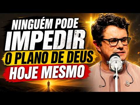 NADA PODE IMPEDIR O PLANO DE DEUS PARA SUA VIDA | Deive Leonardo Pregação Completa