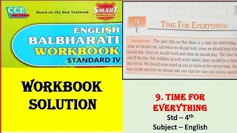 9. TIME FOR EVERYTHING ⏰/ Workbook Solution / Question and Answers/ Standard 4th / English