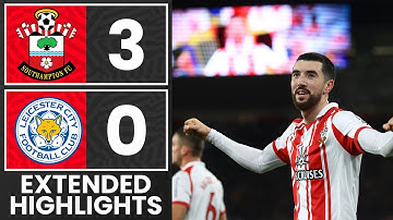 EXTENDED HIGHLIGHTS: Southampton 3-0 Leicester City | Championship