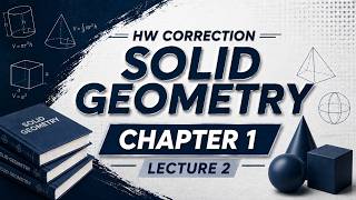 HW correction Solid Geometry Ch.1 Lecture 2