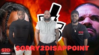 SORRY2DISAPPOINTNYC | DRAKE NEVER DISAPPOINT  | EP#91