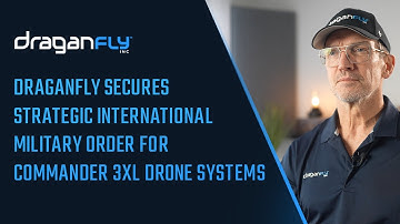 Draganfly Secures Strategic International Military Order for Commander 3XL Drone Systems