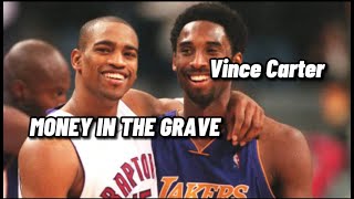 Vince Carter - Mix - “Money In The Grave”