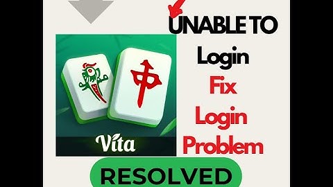 Fix Vita Mahjong App Login Problem Unable to Login Vita Mahjong App #loginproblem #resolved #problem