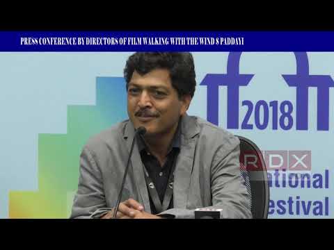 PRESS CONFERENCE BY THE DIRECTORS OF FILM WALKING WITH THE WIND AND PADDAYI