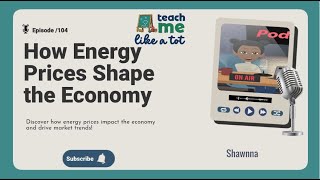 Energy Economics Unveiled: Why Rising Costs Impact Everyone