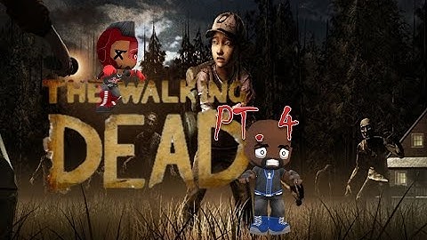 The Walking Dead pt.4-THE CABIN IN THE WOODS-