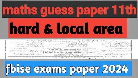 maths guess paper class 11 fbise 2024 | mathematics guess paper 11th class federal board 2024 | math