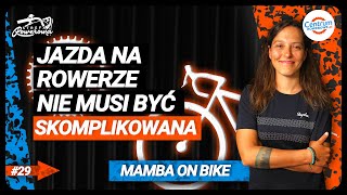 Kobieca SIŁA na rowerze - MAMBA ON BIKE | STREFA ROWEROWA