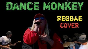 Tones and I - Dance Monkey Reggae Cover