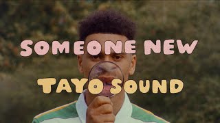 Watch Tayo Sound Someone New video