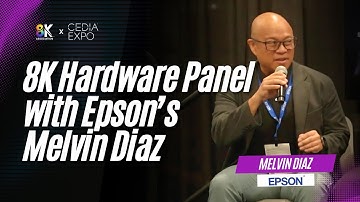 CEDIA Expo 2025 | 8K Hardware Panel with Epson’s Melvin Diaz