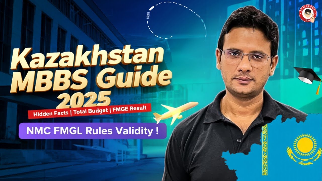 Kazakhstan MBBS University Comparison 2025 | Fees, FMGE, Hidden Facts & Budget Explained