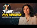 Taurus 2024 PREDICTIONS? Health-Money-Success-Relationships-Jaya Karamchandani