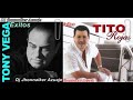 Mix Tony Vega-Tito Rojas Solo Exitos-@JhonnaikerAzuaje