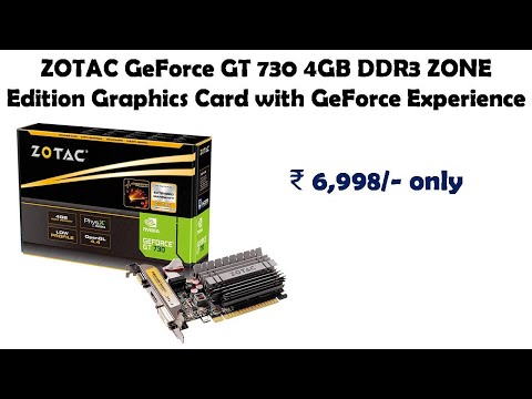 ZOTAC GeForce GT 730 4GB DDR3 ZONE Edition Graphics Card with GeForce Experience reviews