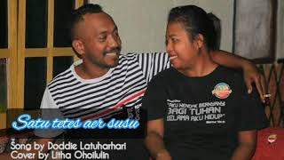 Satu Tetes Aer Susu Cover By. Litha Ohoilulin