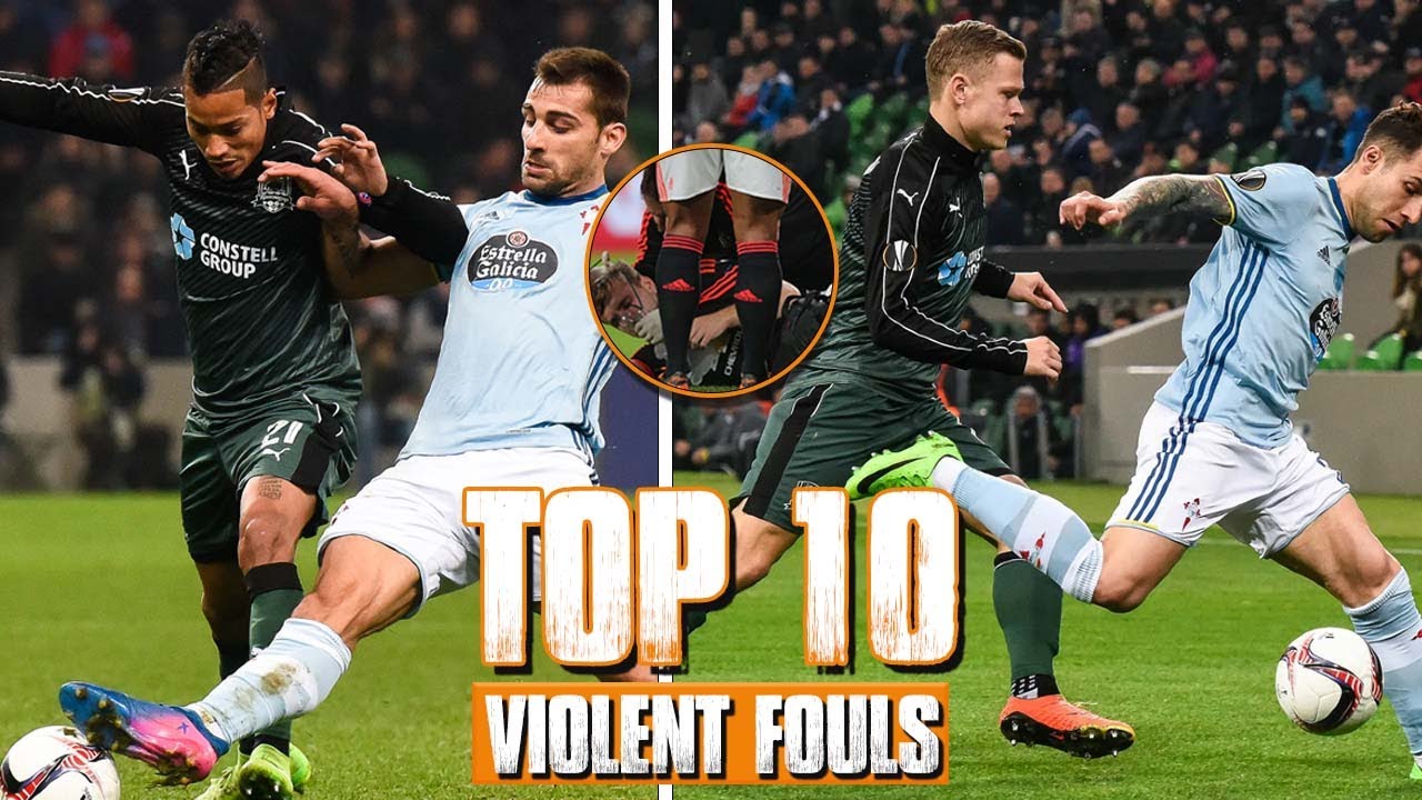 Top 10 Most Brutal Football Fouls That Shook the World! - YouTube